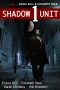 [Shadow Unit 01] • Shadow Unit 1